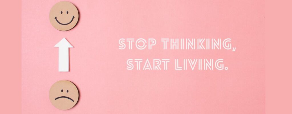 Stop thinking, Start Living: Master Negative Emotions|Find the light in the negative, turn your life around.|Multiple emotions are part of the human journey.|Overthinking often leads to more negative thought patterns